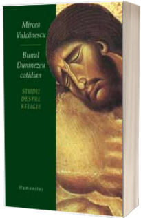 Bunul Dumnezeu cotidian