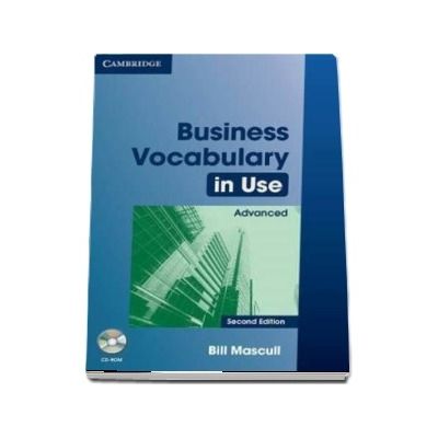 Business Vocabulary in Use Advanced with Answers and CD-ROM - Bill Mascull