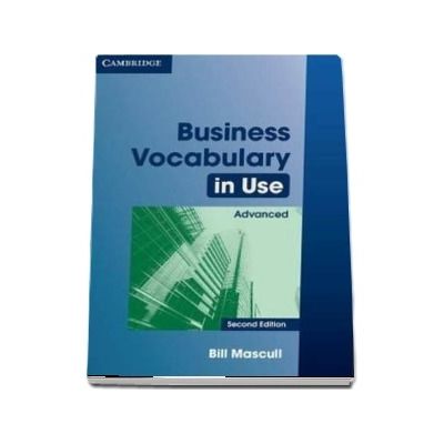 Business Vocabulary in Use Advanced with Answers - Bill Mascull