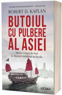 Butoiul cu pulbere al Asiei. Marea Chinei de Sud si sfarsitul stabilitatii in Pacific