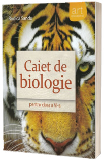 Caiet de biologie pentru clasa a VI-a - Rodica Sandu