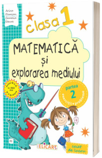 Caiet de lucru. Matematica si explorarea mediului, clasa I, partea II, E1 (Varianta EDP - Pitila, Mihailescu)