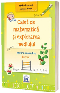 Caiet de Matematica si explorarea mediului - Clasa a II-a Semestrul I