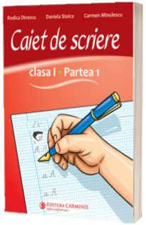 Caiet de scriere. Clasa I. Partea 1 . CSL1