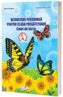 Caiet - Dezvoltare personala clasa pregatitoare