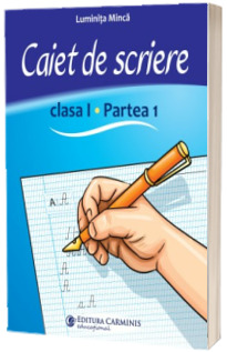 Caietul de scriere. Clasa I. Partea 1. CSCD1