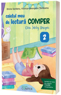 Caietul meu de lectura Comper. Clasa a II-a Caietul meu de lectura Comper. Clasa a II-a