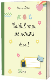 Caietul meu de scriere clasa 1
