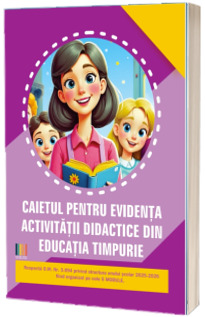 Caietul pentru evidenta activitatii didactice din educatia timpurie