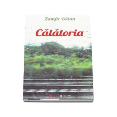 Calatoria - Zamfir Balan