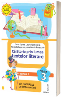 Calatorie prin lumea textelor literare clasa a III-a, partea I - dupa manualul editurii INTUITEXT