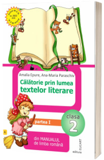 Calatorie prin lumea textelor literare pentru clasa 2. Partea I - varianta A (manual EDP - Pitila, Mihailescu)