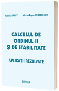 Calculul de ordinul II si de stabilitate