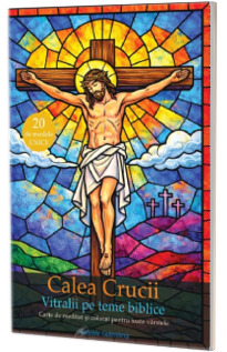 Calea Crucii. Vitralii pe teme biblice