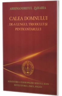 Calea Domnului de-a lungul Triodului si Penticostarului
