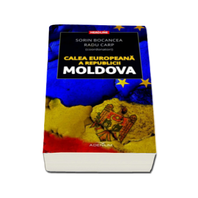 Calea europeana a Republicii Moldova - Sorin Bocancea