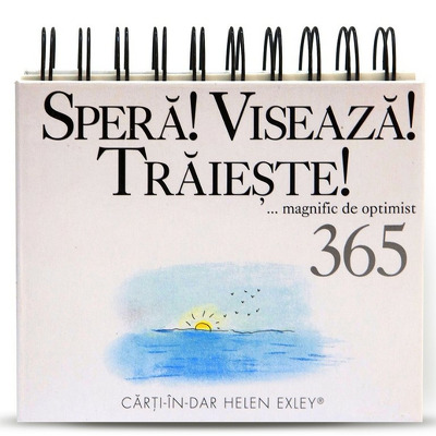 Calendar - Spera! Viseaza! Traieste! Seria 365 de zile