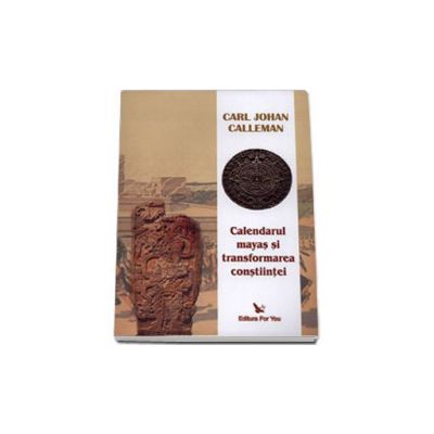 Calendarul mayas si transformarea constiintei