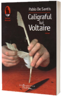 Caligraful lui Voltaire - Pablo de Santis