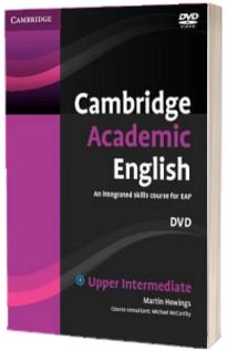 Cambridge Academic English B2 Upper Intermediate DVD. An Integrated Skills Course for EAP