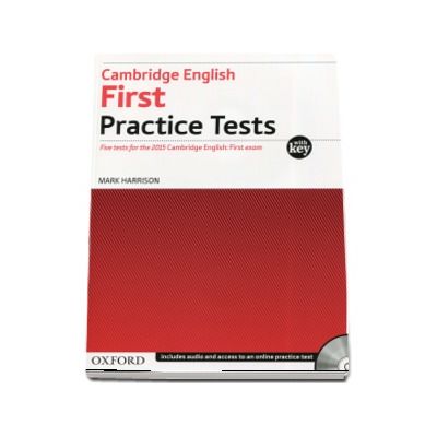 Cambridge English First Practice Tests. Five tests for the 2015 Cambridge English -  With Key and Audio CD Pack