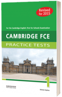 Cambridge FCE for Schools (FCE4S) Practice Tests 1 Teachers Book