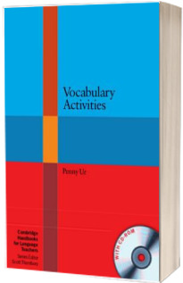 Cambridge Handbooks for Language Teachers: Vocabulary Activities with CD-ROM
