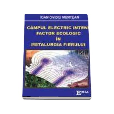 Campul electric intens, Factor ecologic in metalurgia fierului