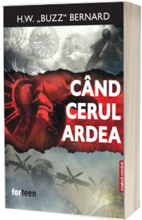 Cand cerul ardea