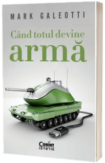 Cand totul devine arma