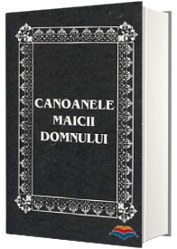 Canoanele Maicii Domnului