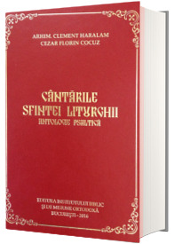 Cantarile Sfintei Liturghii - antologie psaltica