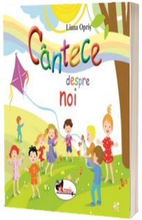 Cantece despre noi. Carte cu 2 CD-uri