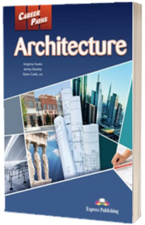Career Paths Architecture. Pachetul elevului (manual elev si audio CD)