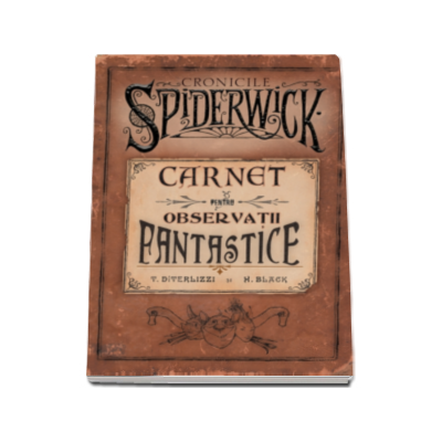 Carnet pentru observatii fantastice - Cronicile Spiderwick
