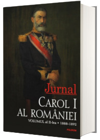 Carol I al Romaniei - Jurnal. Volumul al II-lea: 1888-1892