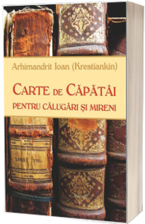 Carte de capatai pentru calugari si mireni