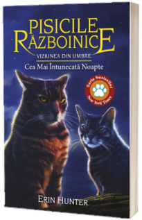 Cartea 34 Pisicile Razboinice. Viziunea din umbre: Cea Mai Intunecata Noapte