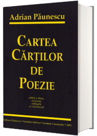 Cartea cartilor de poezie - Editia a doua, revazuta, adaugita si actualizata Cartea cartilor de poezie - Editia a doua, revazuta, adaugita si actualizata