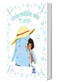 Cartea emotiilor mele. Tristetea Cartea emotiilor mele. Tristetea