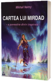 Cartea lui Mirdad - o povestire divin inspirata