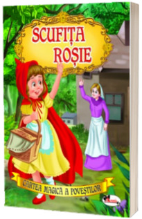 Cartea magica a povestilor - Scufita Rosie