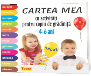 Cartea mea cu activitati pentru copiii de gradinita 4-6 ani