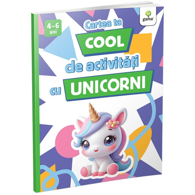 Cartea ta cool de activitati cu unicorni