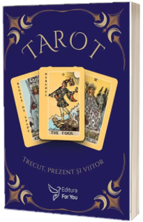 Carti de Tarot. Trecut, prezent si viitor