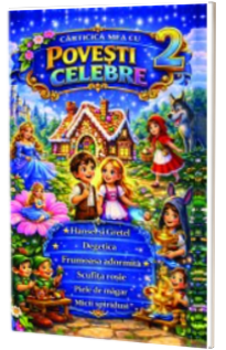 Carticica mea cu povesti celebre - numarul 2 (Editie ilustrata) Carticica mea cu povesti celebre - numarul 2 (Editie ilustrata)