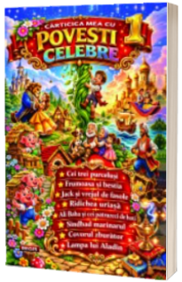 Carticica mea cu povesti celebre volumul 1 - Editie ilustrata Carticica mea cu povesti celebre volumul 1 - Editie ilustrata