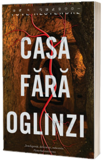 Casa fara oglinzi