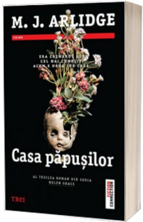 Casa papusilor -  M.J. Arlidge