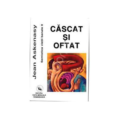 Cascat si oftat